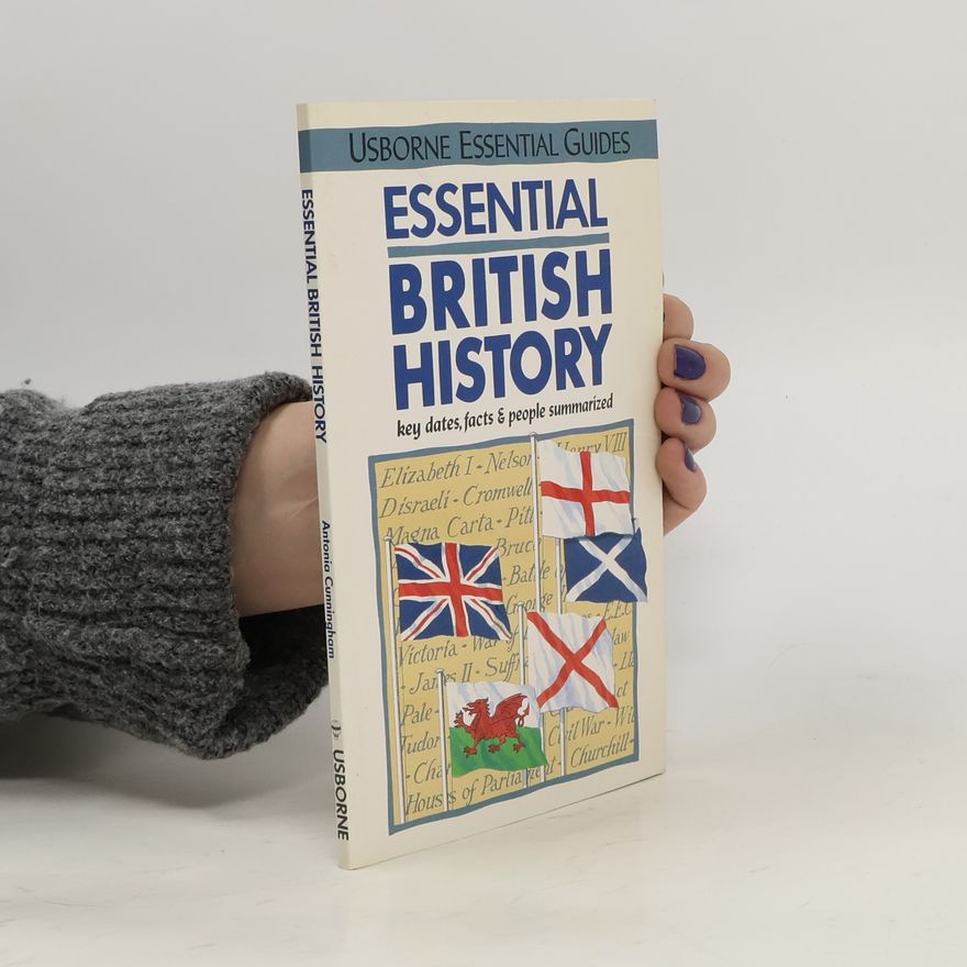 Antonia Cunningham Essential British History