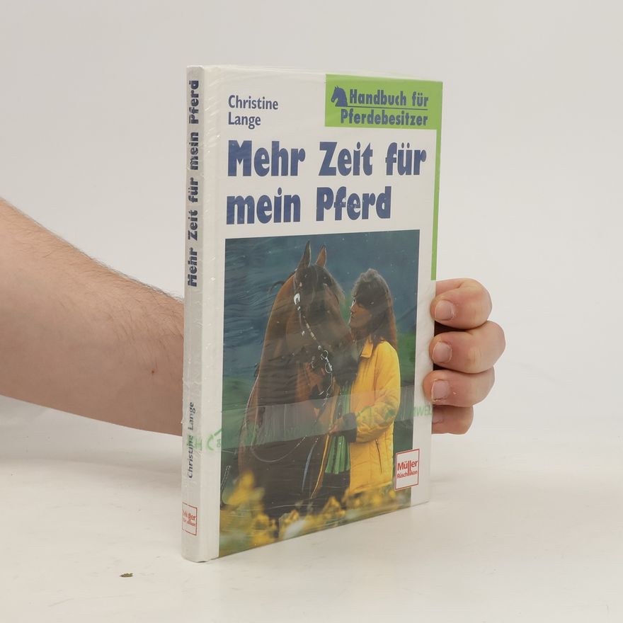 Christine Lange Mehr Zeit für mein Pferd
