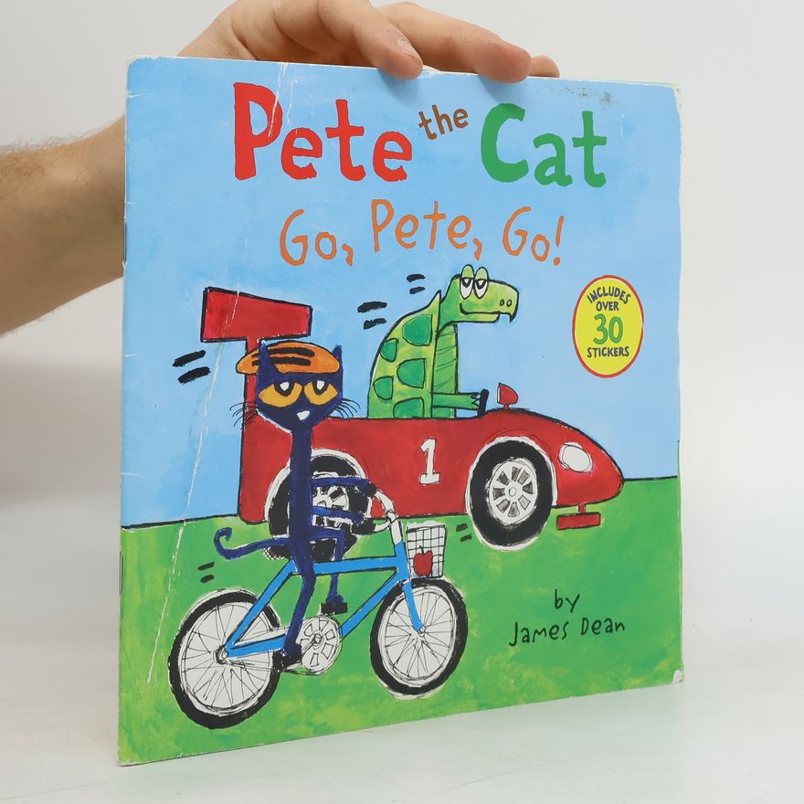 James Dean Pete the Cat: Go, Pete, Go!