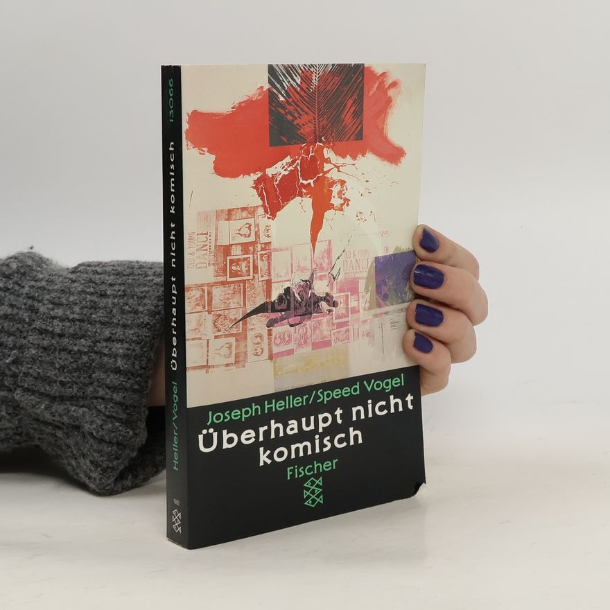 Joseph Heller Überhaupt nicht komisch
