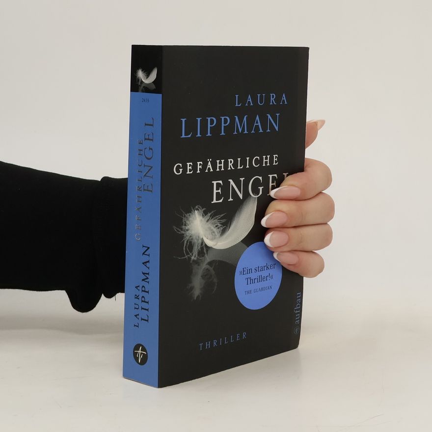 Laura Lippman Gefährliche Engel. Roman