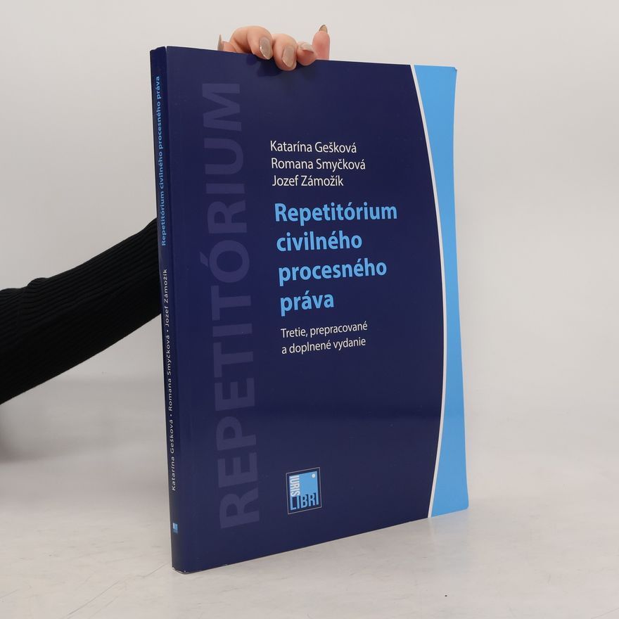 Katarína Gešková Repetitórium civilného procesného práva (3. vydanie)