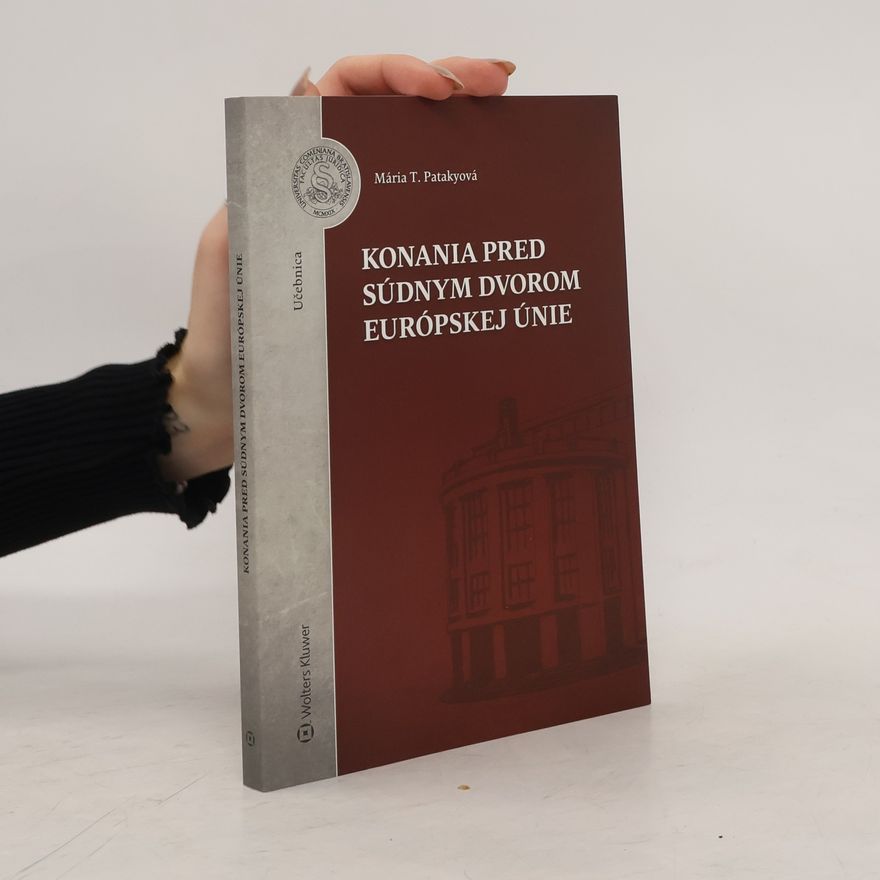 Mária Patakyová Konania pred Súdnym dvorom Európskej únie