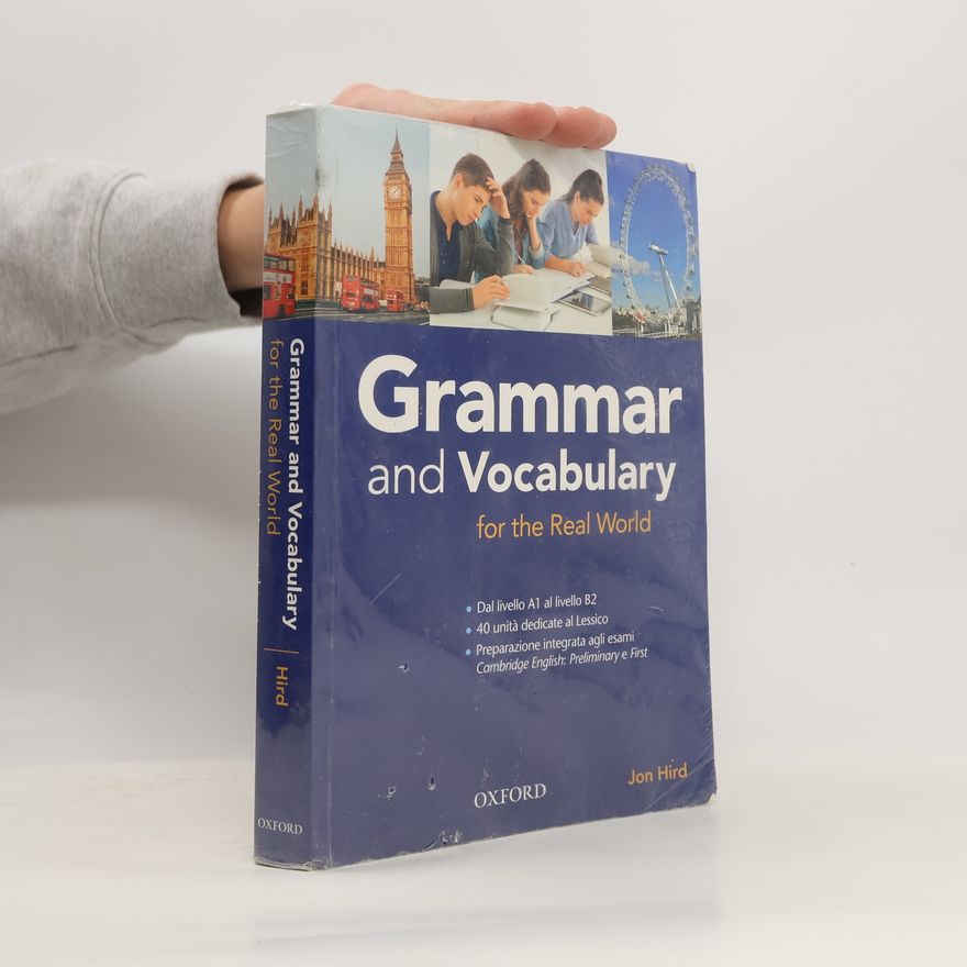 Jon Hird Grammar & vocabulary for real world. Student book. Without key. Per le Scuole superiori