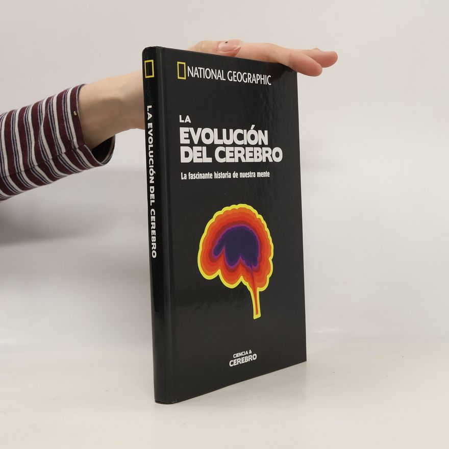 Autorenkollektiv La evolución del cerebro. La fascinante historia de nuestra mente