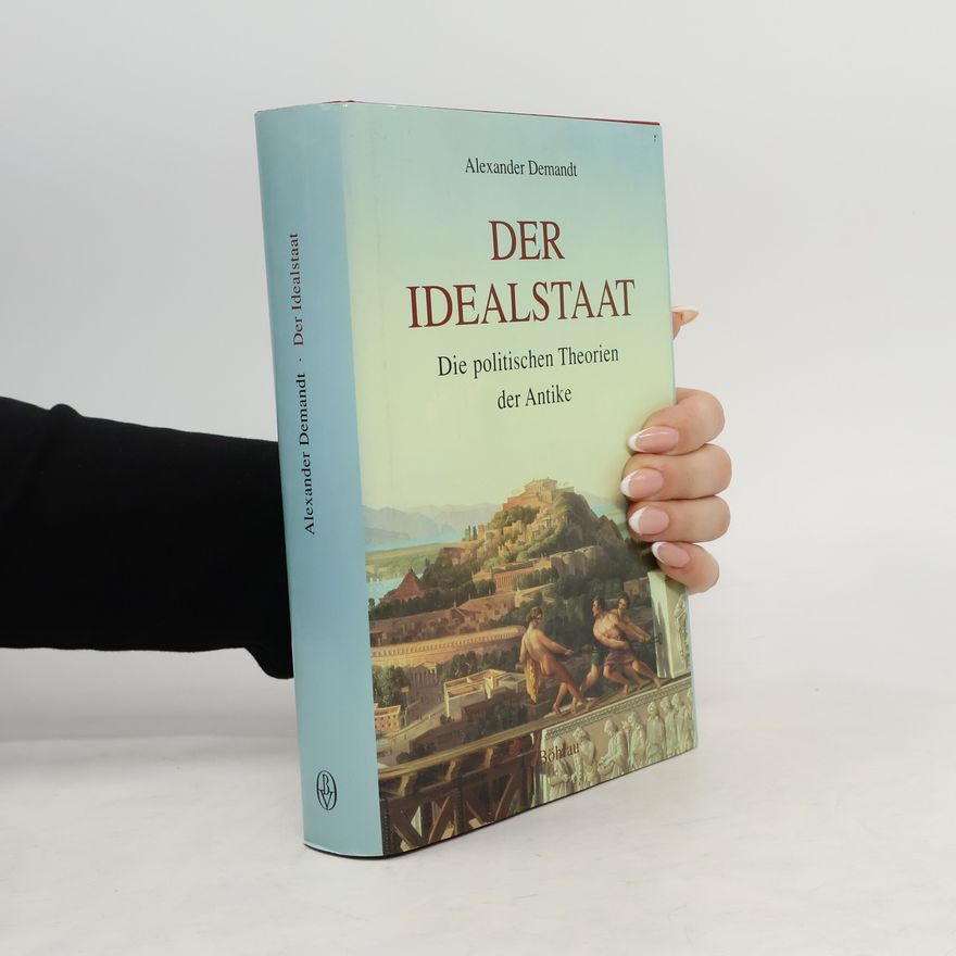 Alexander Demandt Der Idealstaat