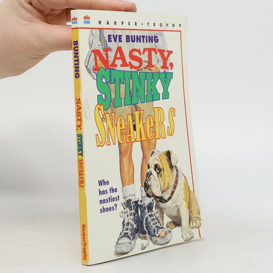 Eve Bunting Nasty, Stinky Sneakers