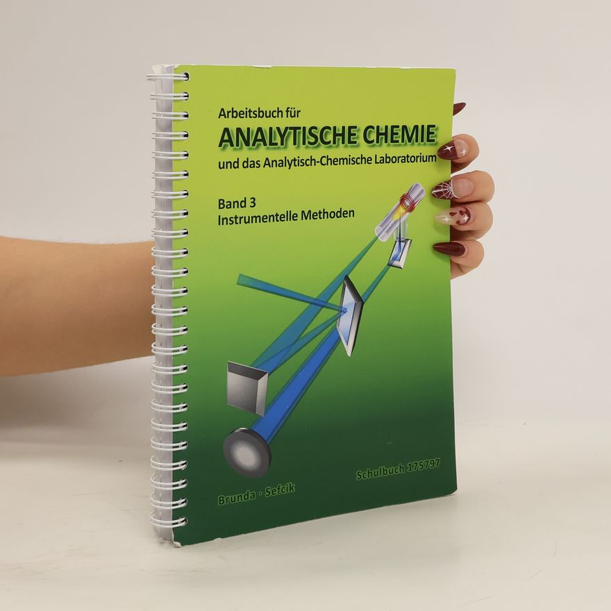 Bert Sefcik Arbeitsbuch für analytische Chemie und das Analytisch-Chemische Laboratorium