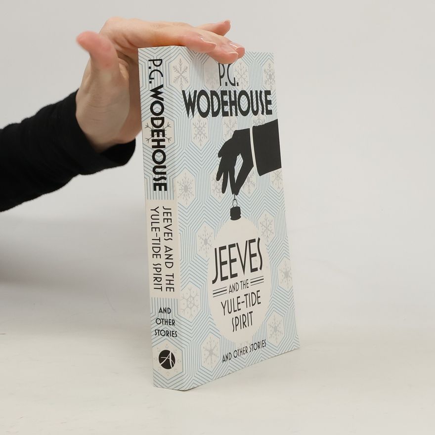 Pelham Wodehouse Jeeves and the yule-tide spirit and other stories