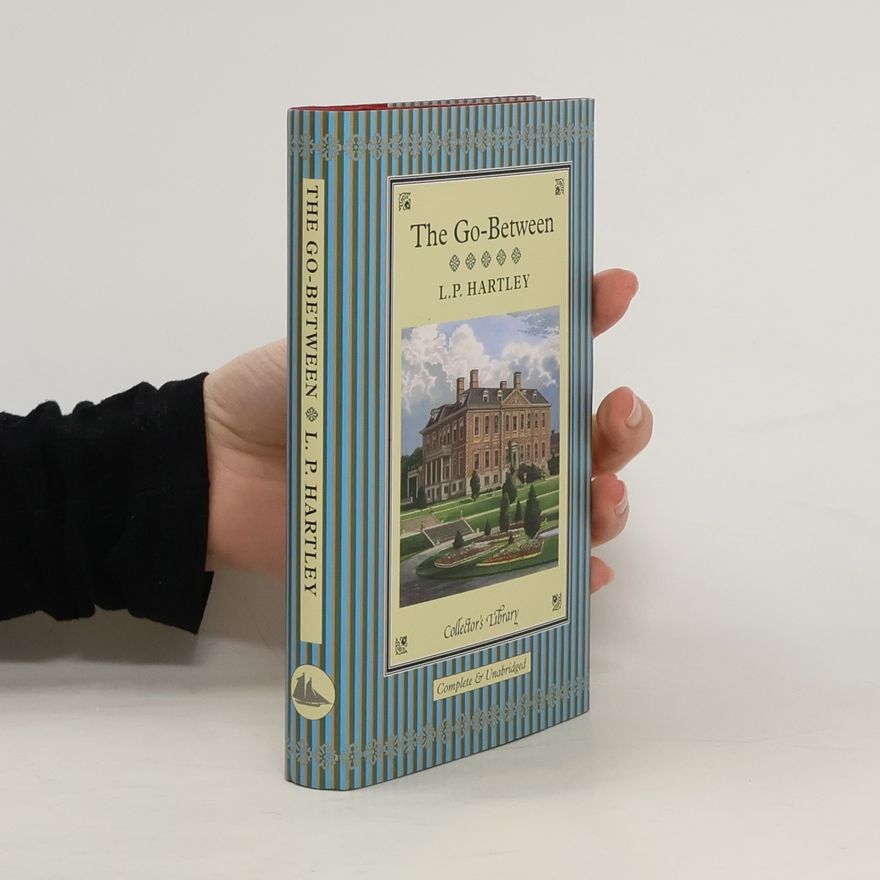 Leslie Poles Hartley The Go-Between: Complete & Unabridged