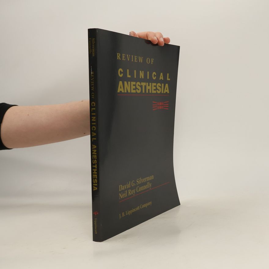 David G. Silverman Review of Clinical Anesthesia