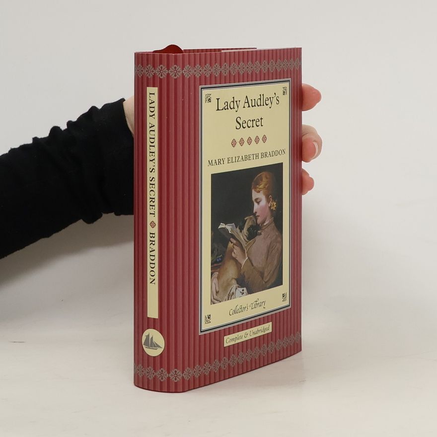 Mary Elizabeth Braddon Lady Audley's Secret. Das Geheimnis der Lady Audley, englische Ausgabe