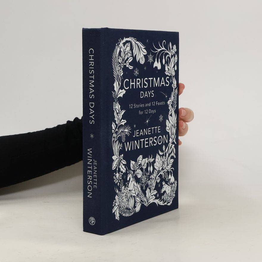 Jeanette Winterson Christmas days : 12 stories and 12 feasts for 12 days