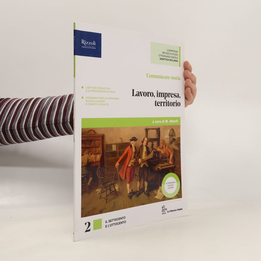 Various authors Comunicare storia. Lavoro, impresa, territorio 2
