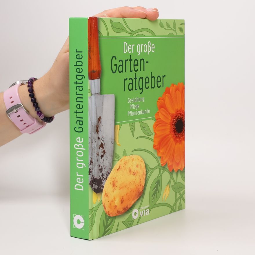 Linda Freutel Der große Gartenratgeber