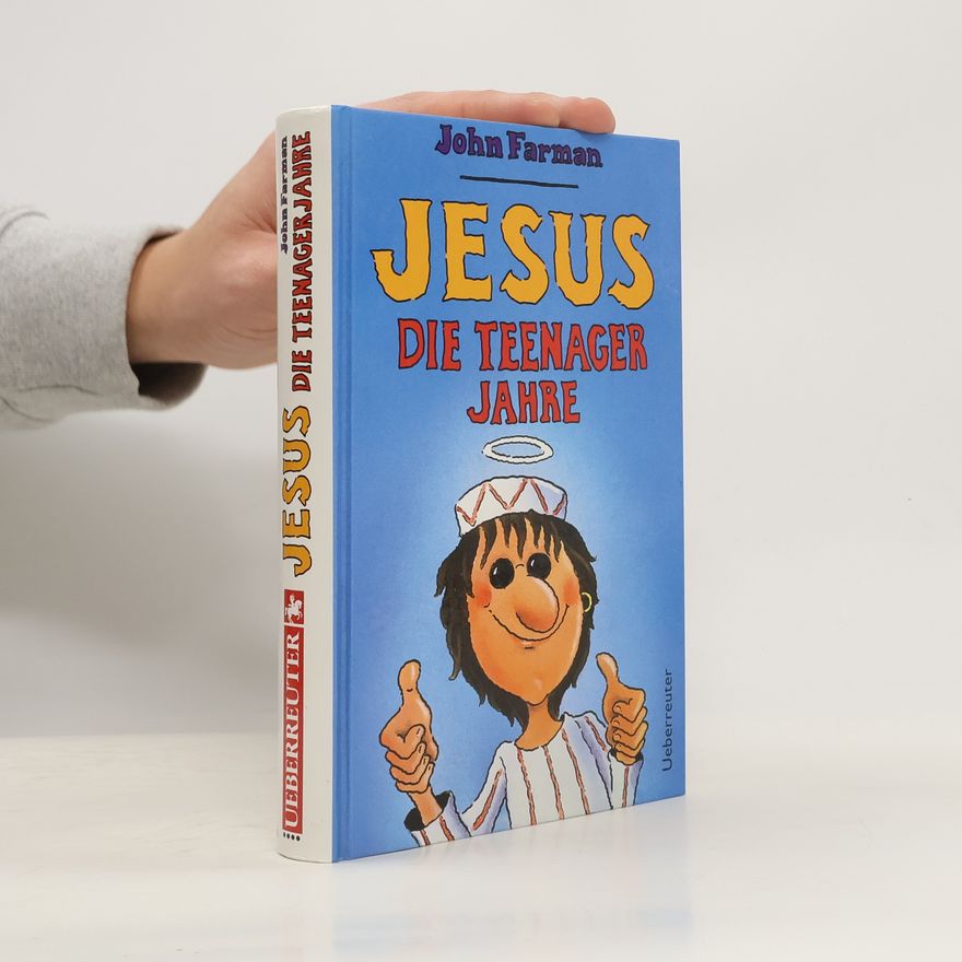 John Farman Jesus - die Teenagerjahre