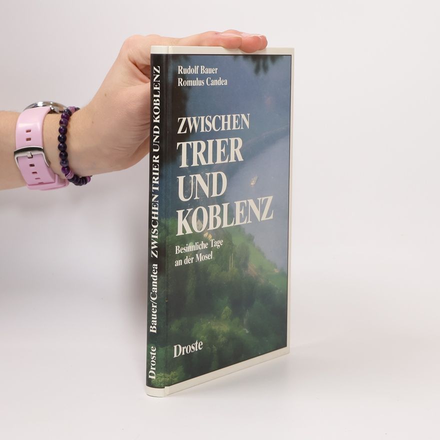 Rudolf Bauer Zwischen Trier und Koblenz