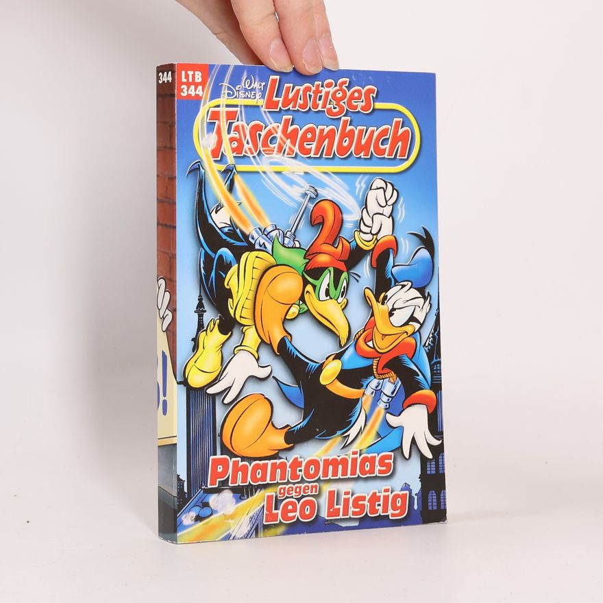 Walt Disney Lustiges Taschenbuch 344. Phantomias gegen Leo Listig