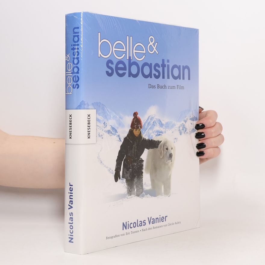 Nicolas Vanier Belle & Sebastian