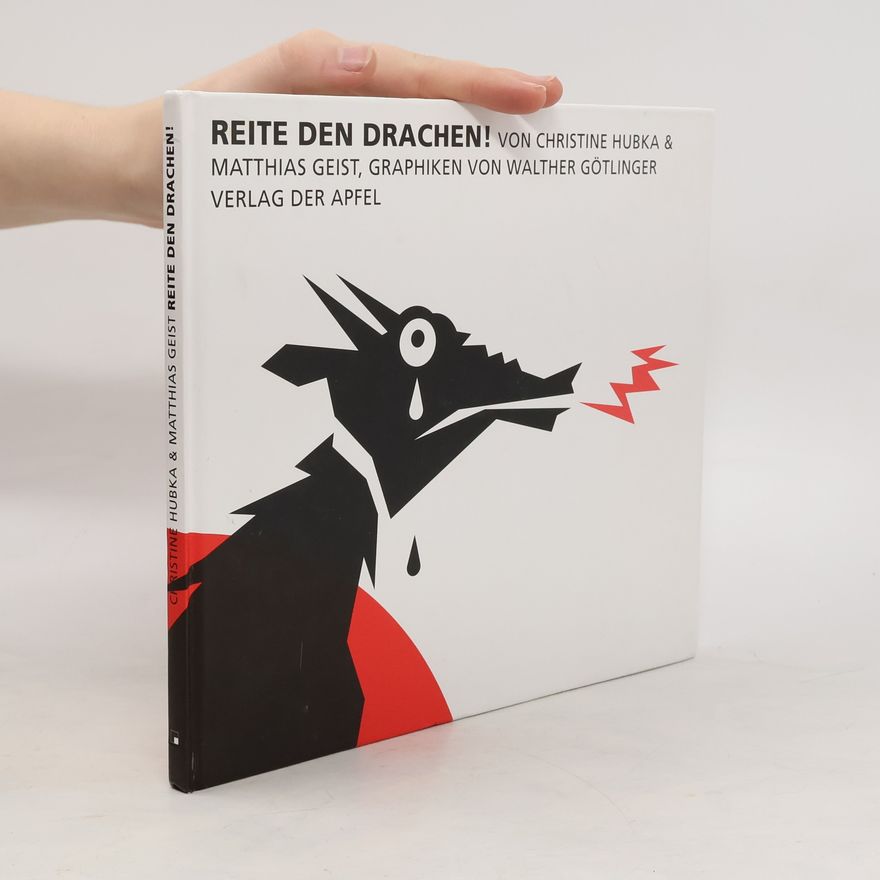 Walther Götlinger Reite den Drachen!