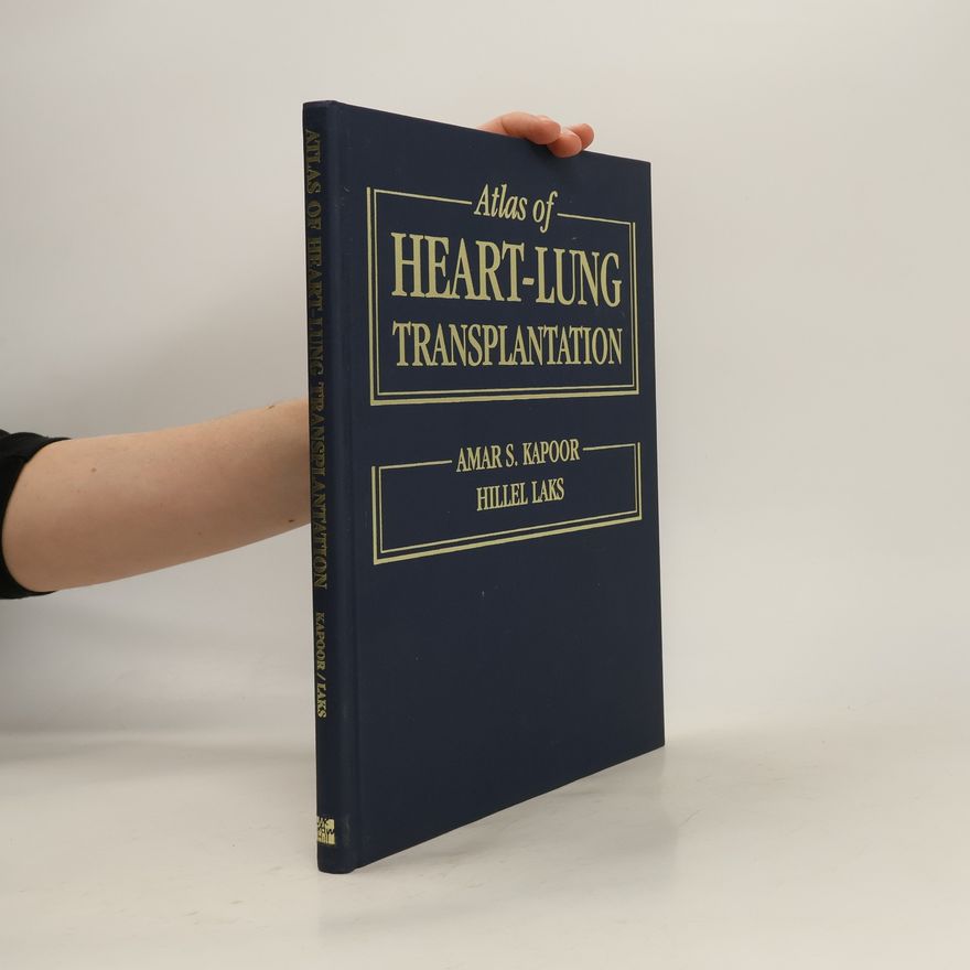 Hillel Laks Atlas of Heart-Lung Transplantation