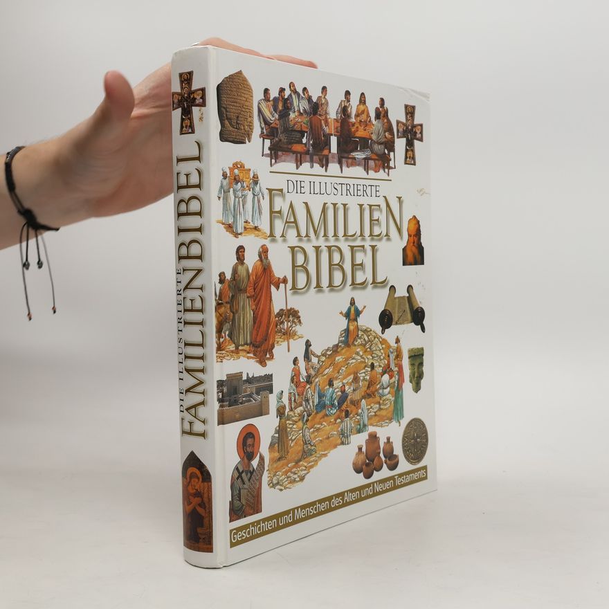 Autorenkollektiv Die Illustrierte Familienbibel