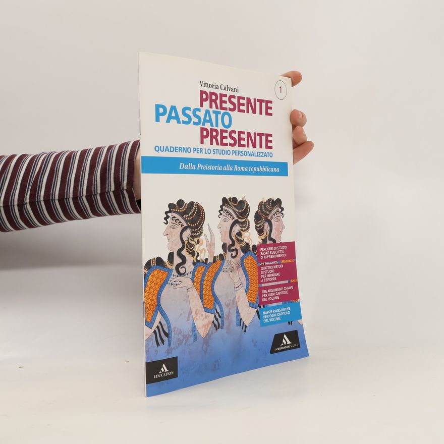 Vittoria Calvani Presente Passato Presente. Quaderno per lo studio personalizzato