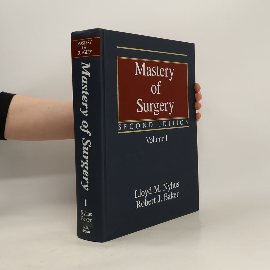 Robert J. Baker Mastery of Surgery Second Edition