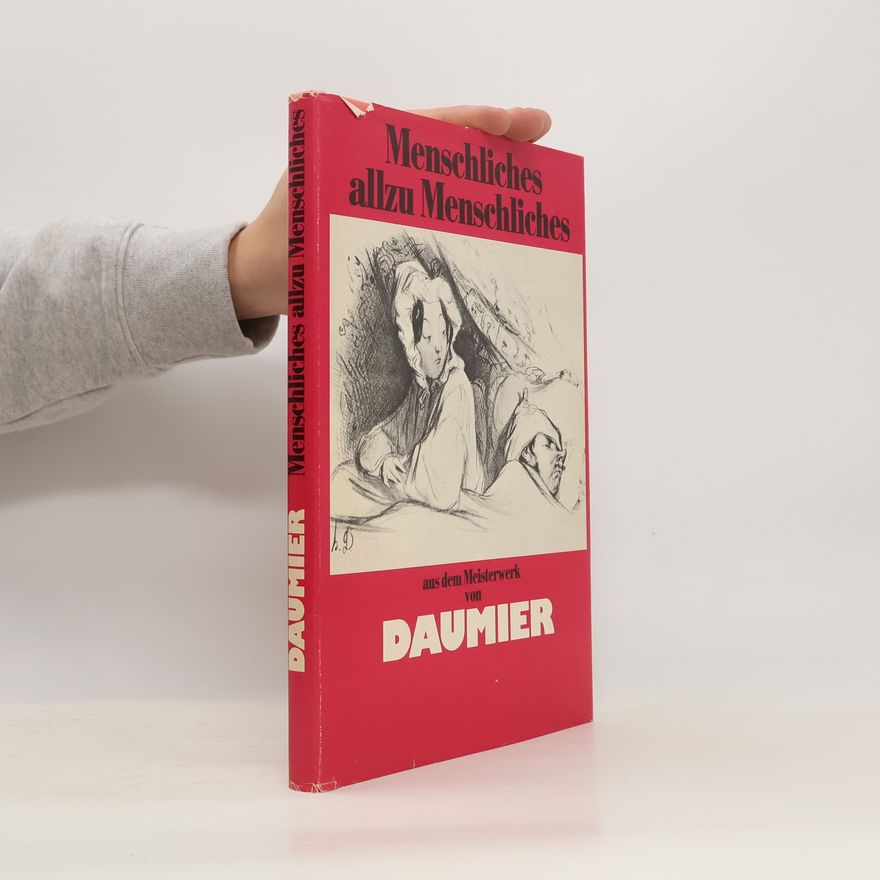 Honoré Daumier Menschliches allzu Menschliches