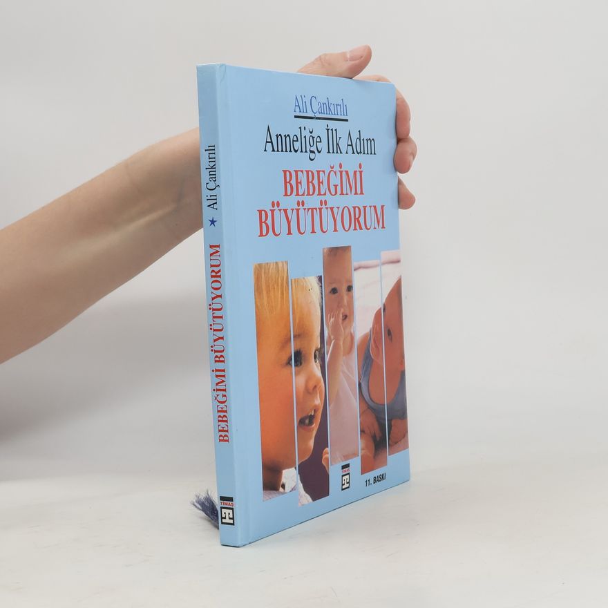 Ali Çankırılı Bebeğimi büyütüyorum - 11. Baskı