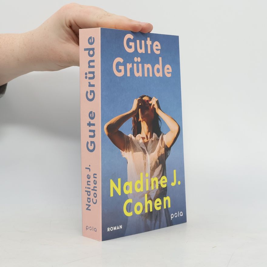 Nadine J. Cohen Gute Gründe. Roman