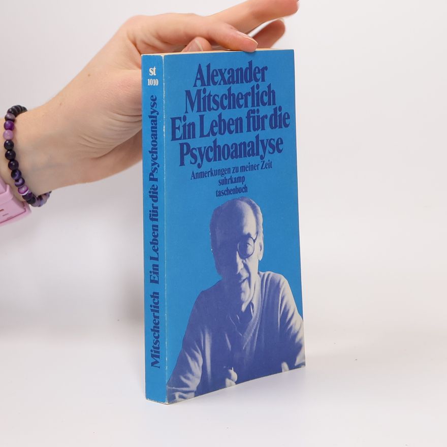 Alexander Mitscherlich Ein Leben für die Psychoanalyse