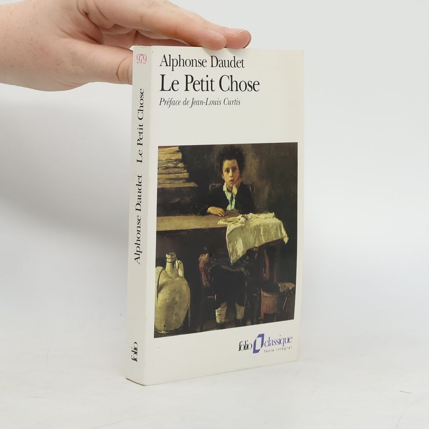 Alphonse Daudet Le petit Chose