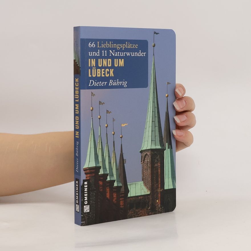 Dieter Bührig In und um Lübeck