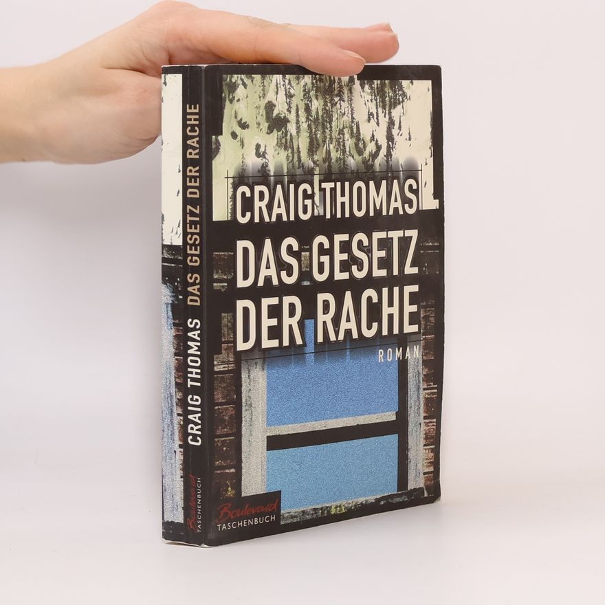 Craig Thomas Das Gesetz der Rache
