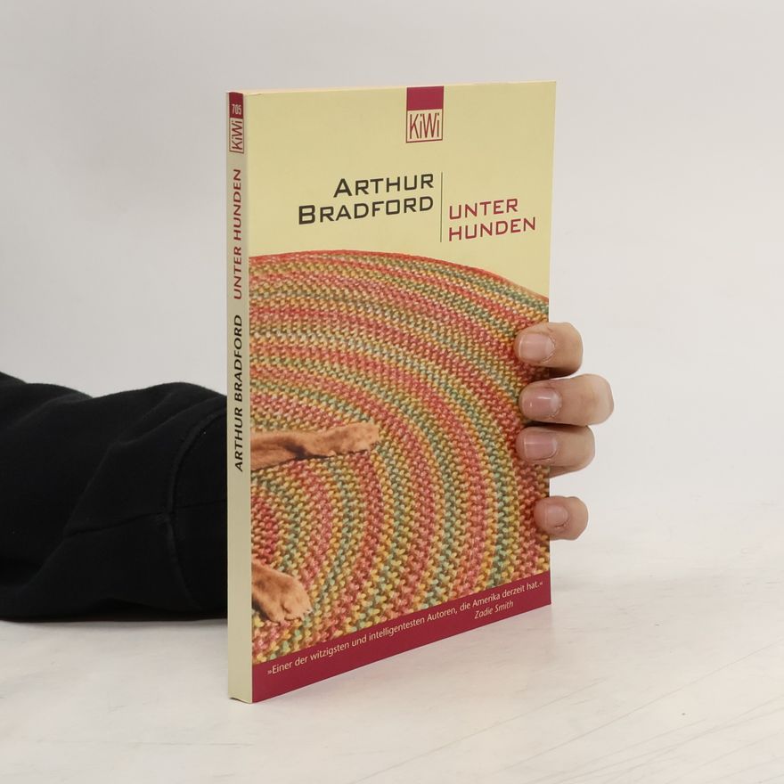 Arthur Bradford Unter Hunden