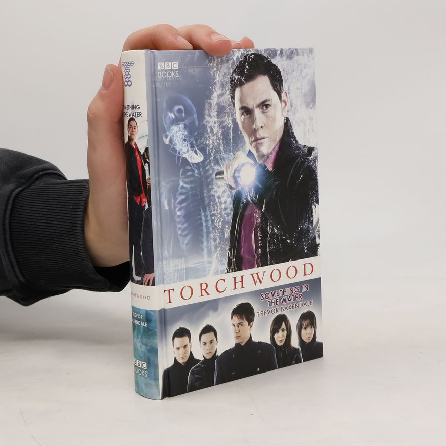 Trevor Baxendale Torchwood: Something in the Water