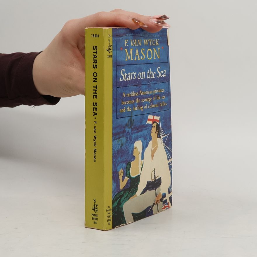 F. van Wyck Mason Stars on the Sea