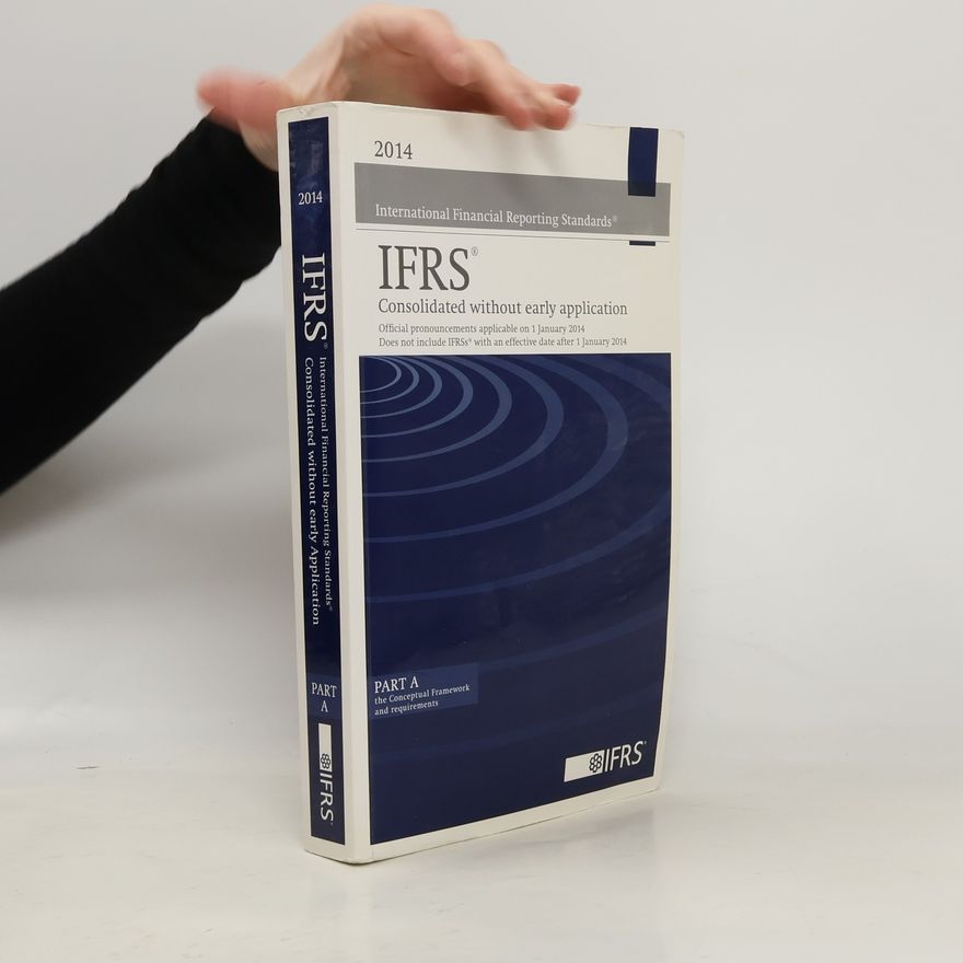 International Accounting Standards Board 2014 International Financial Reporting Standards IFRS - Consolidated without Early Application
