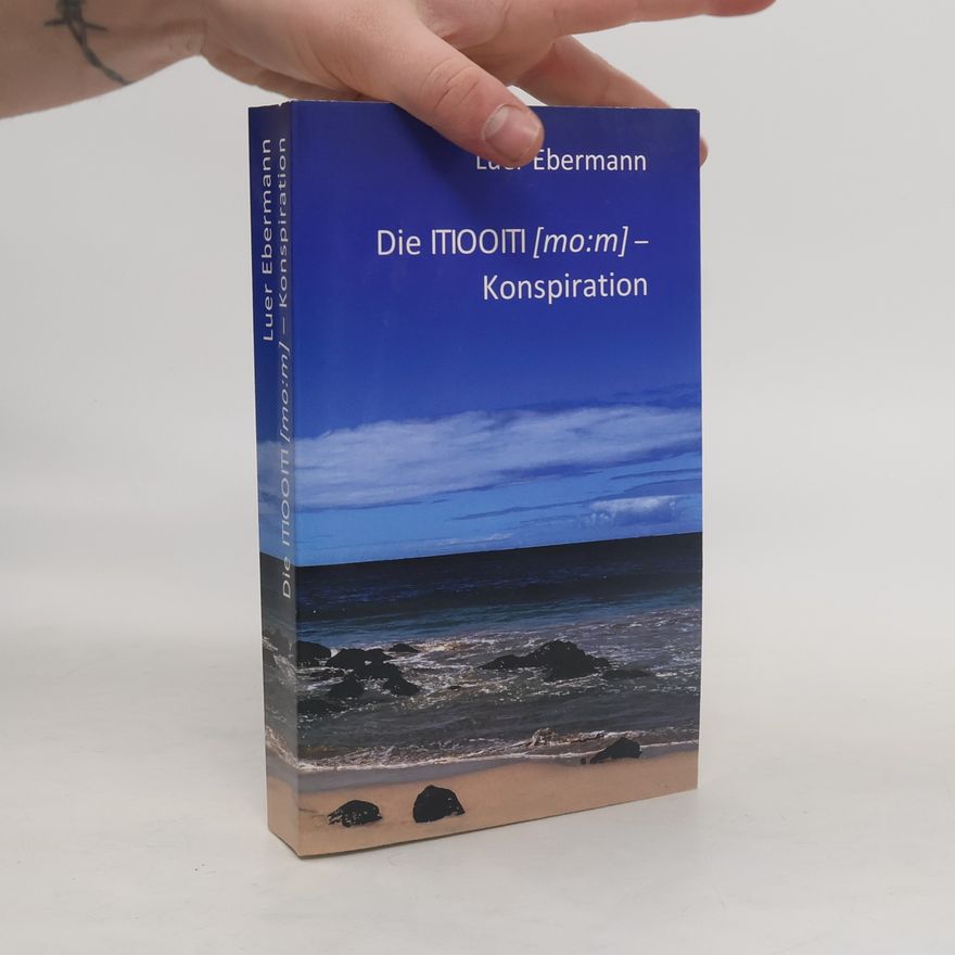 Luer Ebermann Die ITIOOITI (mo:m) - Konspiration