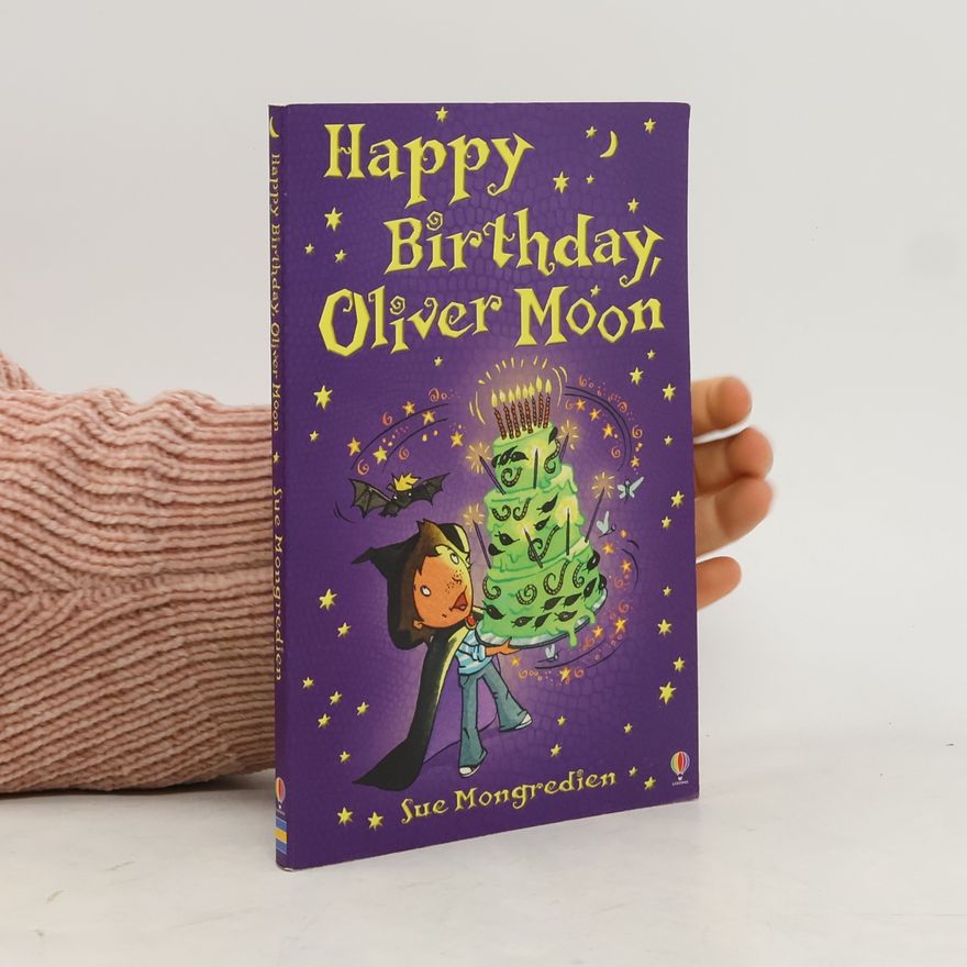 Sue Mongredien Happy Birthday Oliver Moon