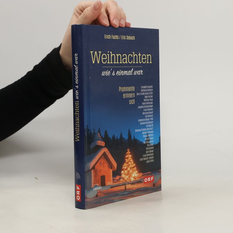 Erich Fuchs Weihnachten wie's einmal war