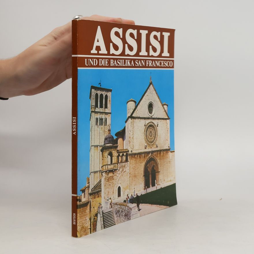 Renzo Chiarelli Assisi und die Basilika San Francesco