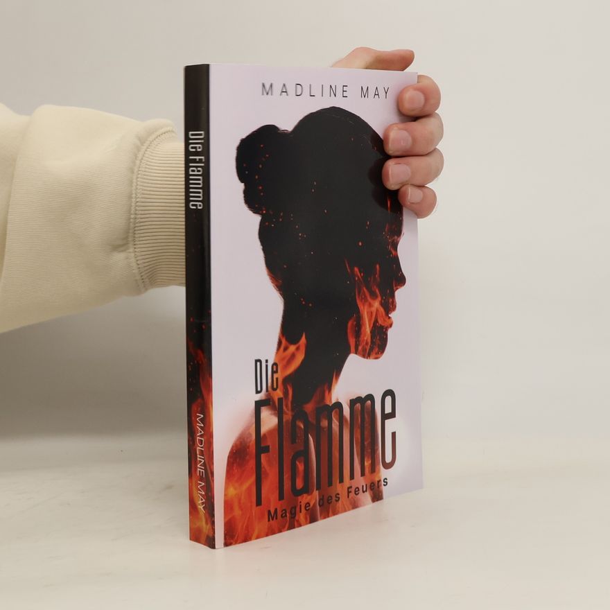 Madline May Die Flamme - Magie des Feuers