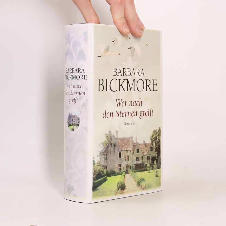 Barbara Bickmore Wer nach den Sternen greift
