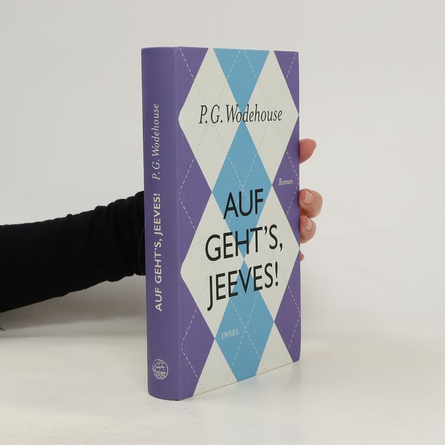 Pelham Wodehouse Auf geht’s, Jeeves!