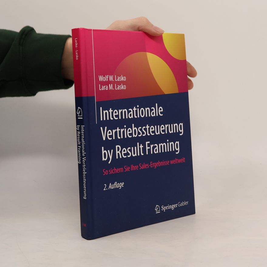 Wolf W. Lasko Internationale Vertriebssteuerung by Result Framing