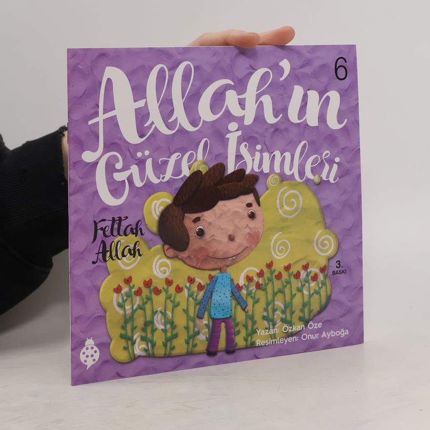 Onur Ayboğa Allah'ın Güzel İsimleri 6 - 3. Baskı