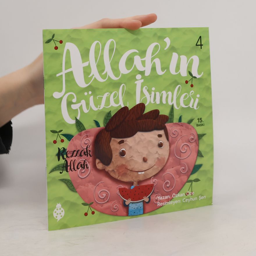 Ceyhun Şen Allah'ın Güzel İsimleri 4 - Rezzak - 15. Baskı