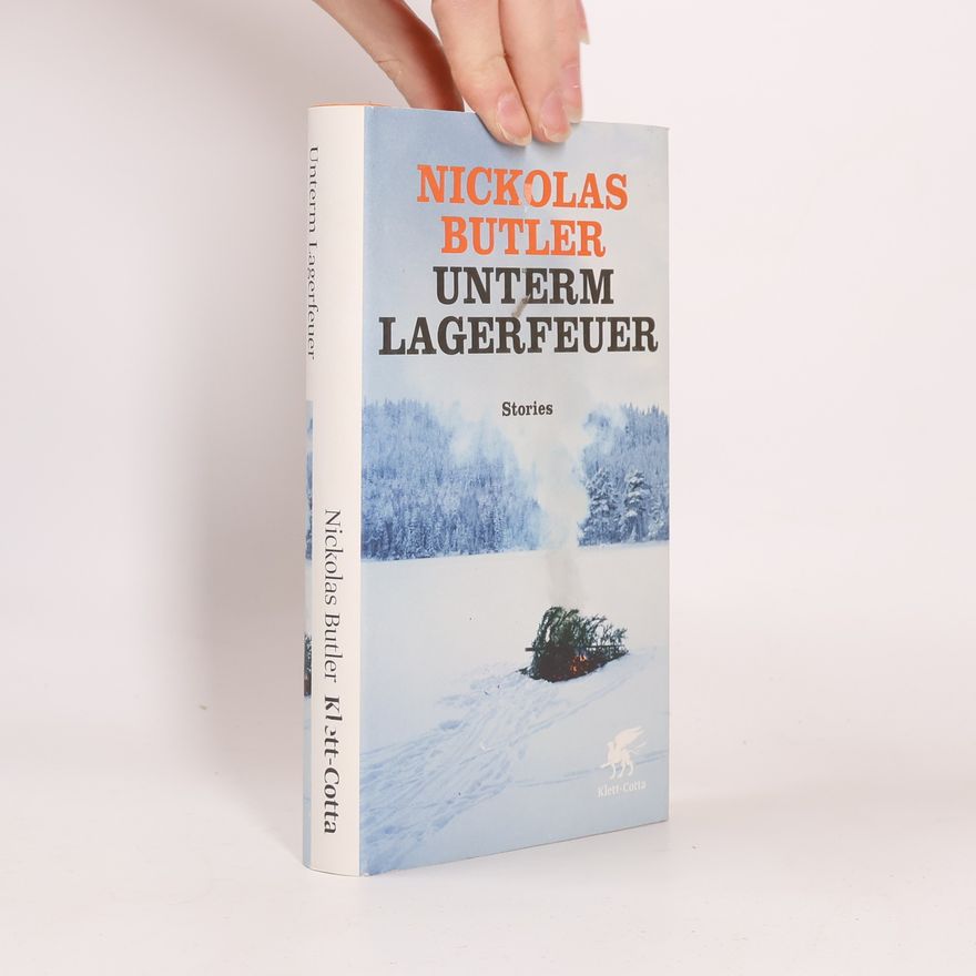 Nickolas Butler Unterm Lagerfeuer